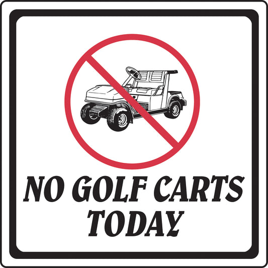 12" x 12" Aluminum Sign-No Golf Carts